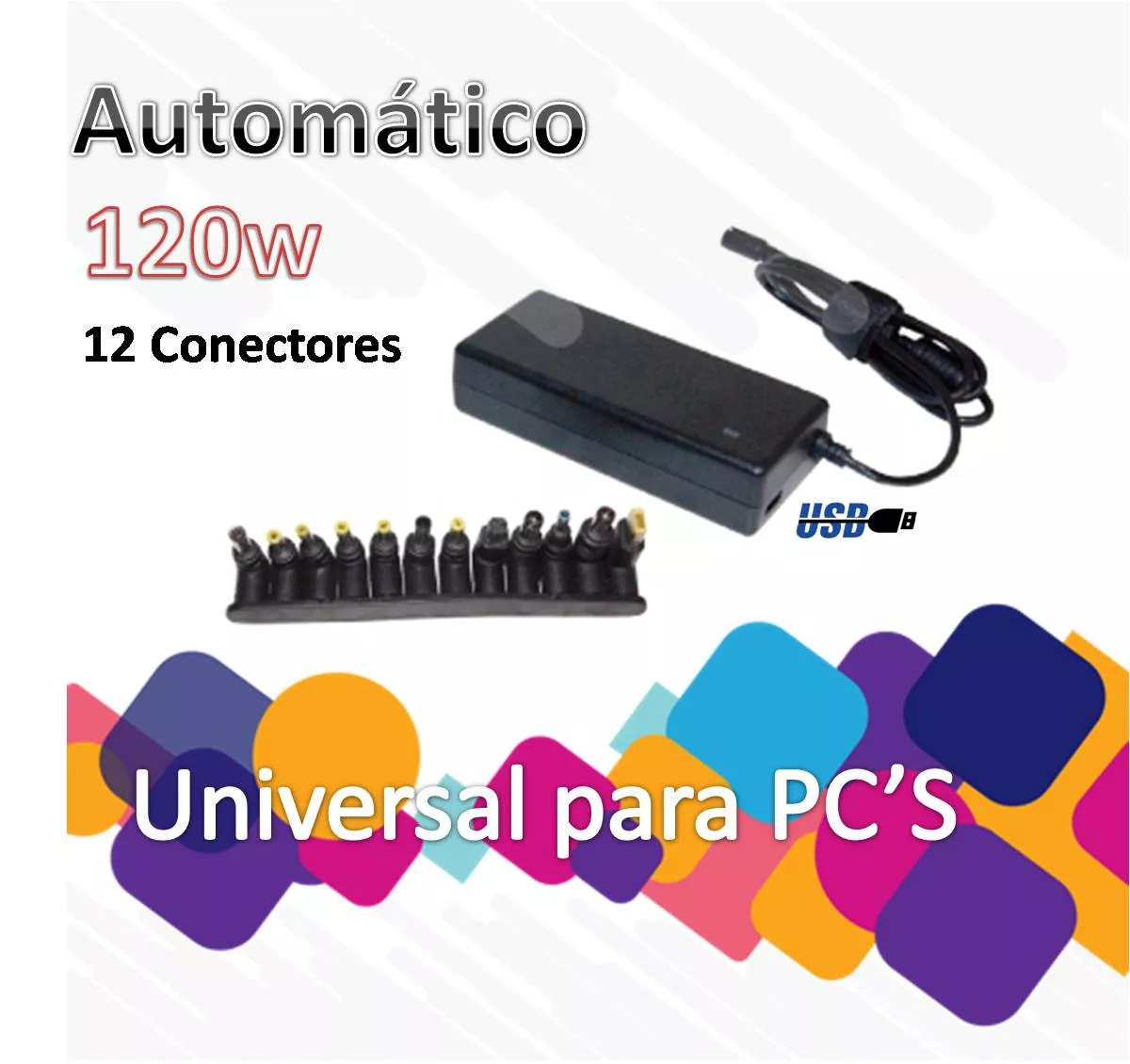 Alimentador Universal PC Automatico 120W Con USB