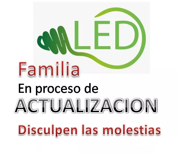 Familia de LED en Proceso de ACTUALIZACION