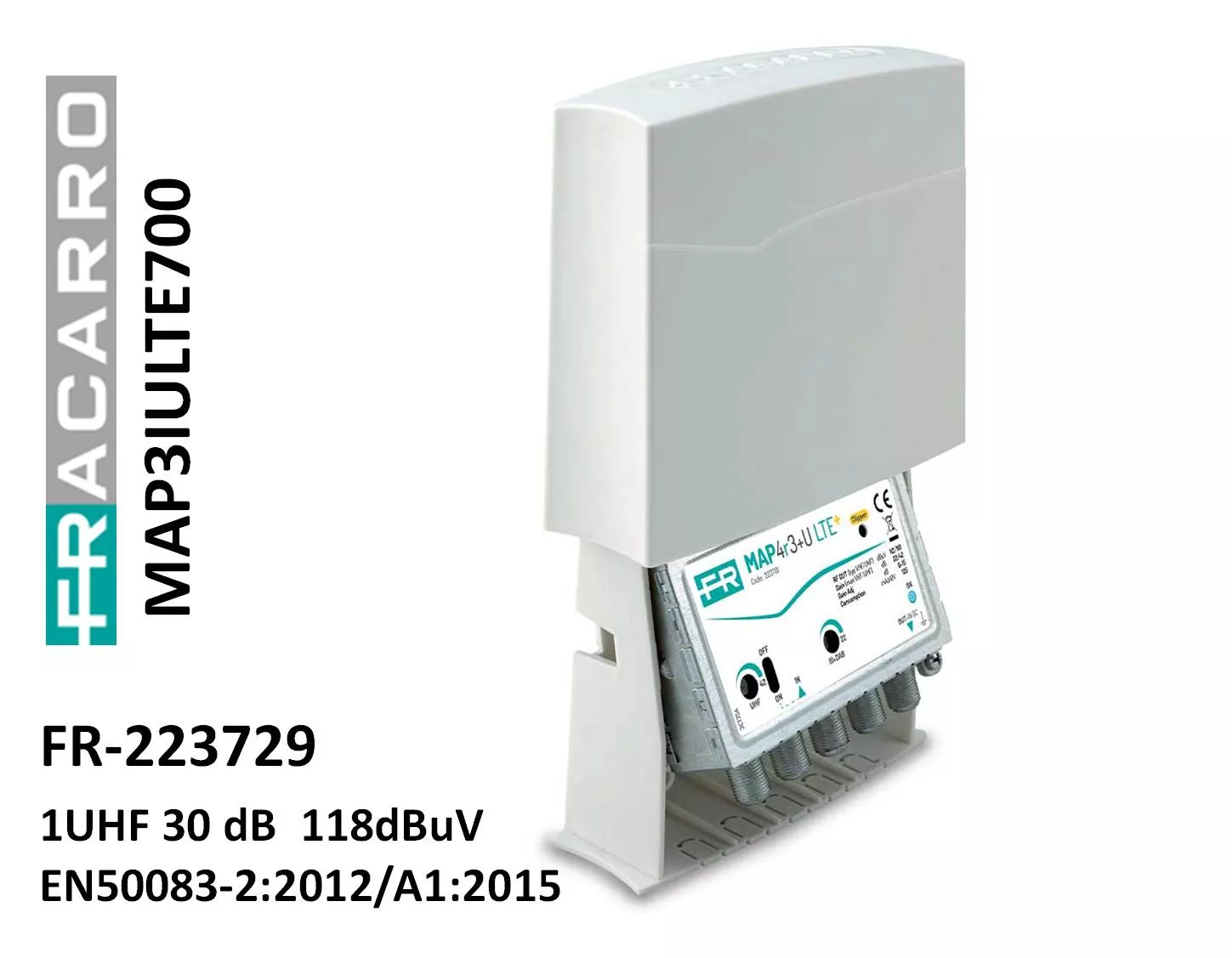 Amplificador de mastil 1E UHF 30dB 118dBuV MAP3IU LTE700 223729