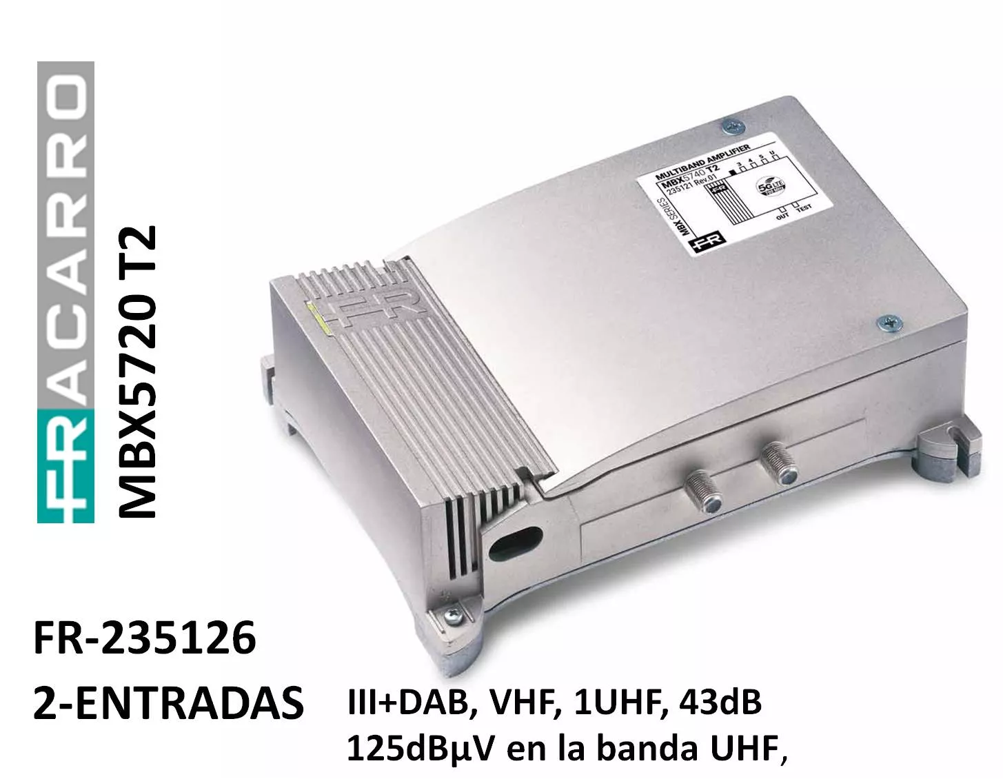 Central Multibanda 2 Entradas Fracarro MBX5720 T2 235126