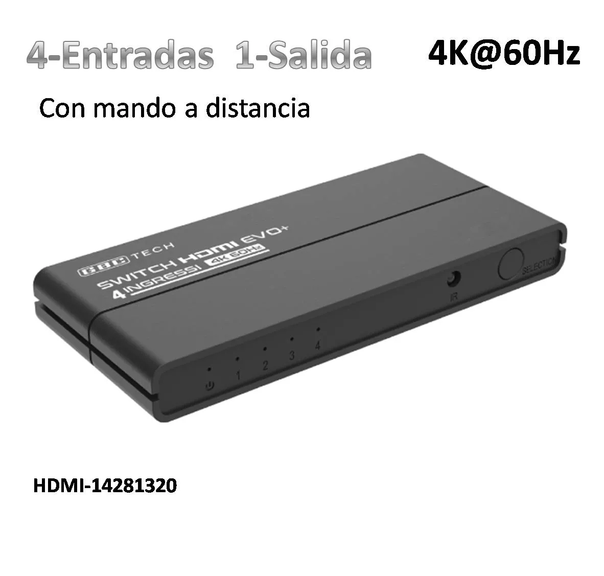 Conmutador HDMI 4E 1S 4K a 60Hz