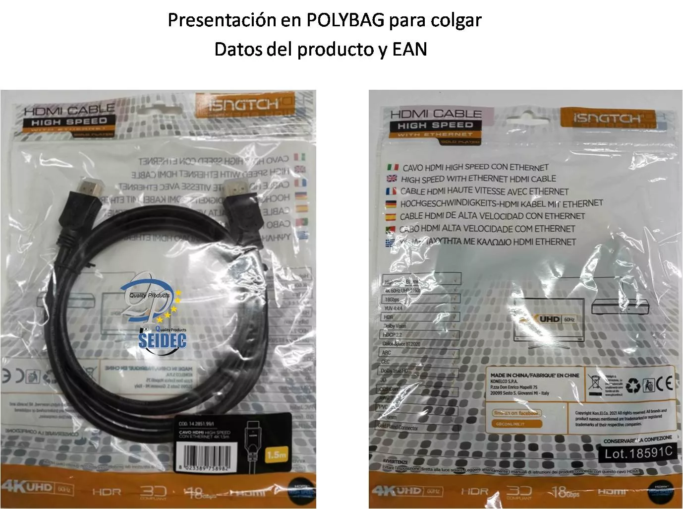 Conexion HDMI 4K 2.0 60Hz 1.5m iSNATCH
